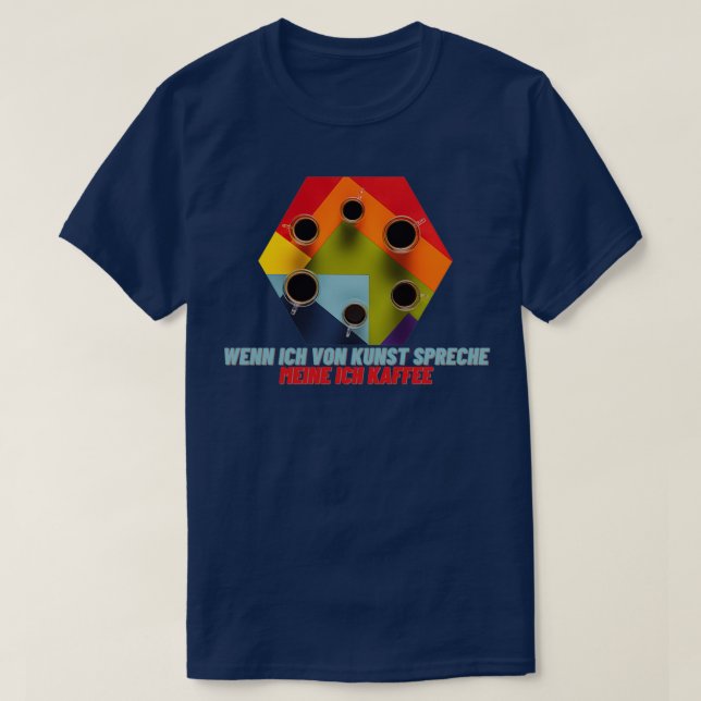 Camiseta Kaffee Kunst Espresso Tasse Witzig (Diseño del anverso)