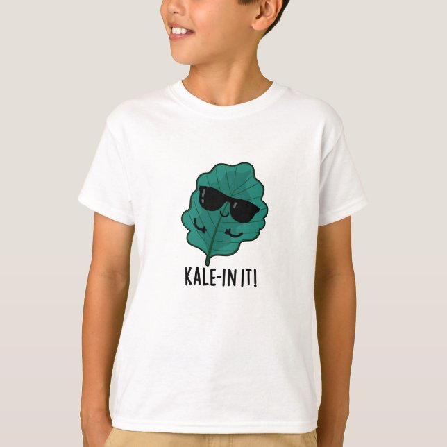 Camiseta Kale-in It Funny Veggie Kale Pun (Anverso)