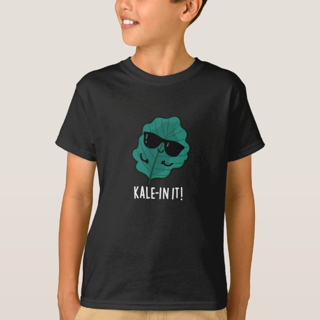 Camiseta Kale-in It Funny Veggie Kale Pun Dark BG (Anverso)