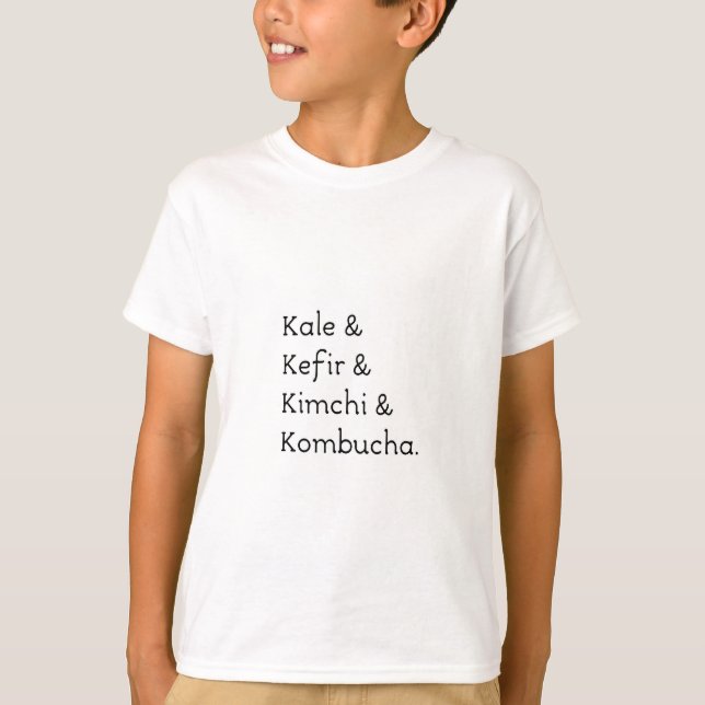 Camiseta Kale Kefir Kimchi Kombucha (Anverso)