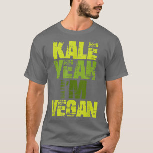 Camiseta Kale Yeah I'm Vegan Awesome Distressed Vegetarians