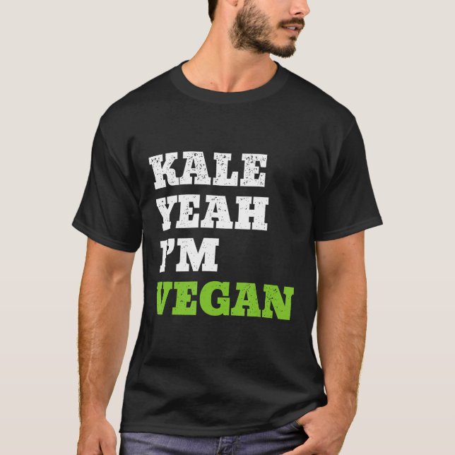 Camiseta Kale Yeah Im Vegan Funny Vegetarian (Anverso)
