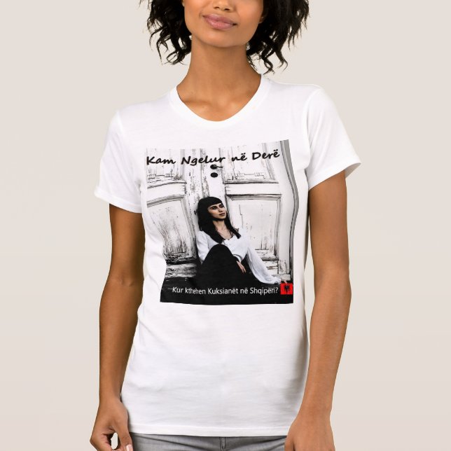 Camiseta Kam ngelur ne dere T-Shirt graciosa Albania (Anverso)