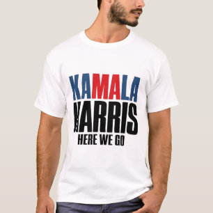 Camiseta Kamala Harris Aquí Vamos. Kamala Para Hombres Y Mu
