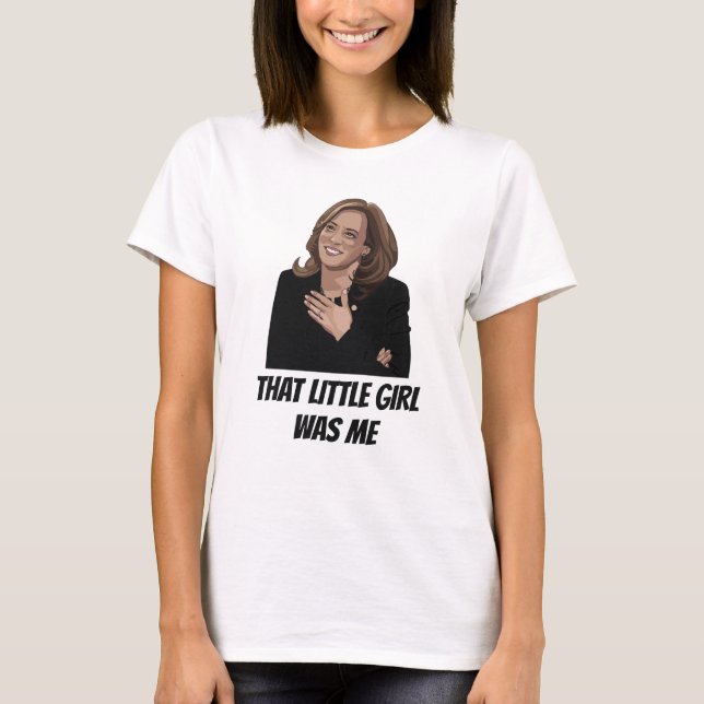 Camiseta Kamala Harris Esa Niña Que Era Yo (Anverso)