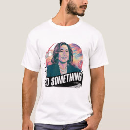 CAMISETA KAMALA HARRIS 'HAZ ALGO'