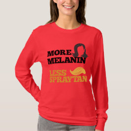 Camiseta Kamala Harris More Melanin Menos Spray Tan Funny