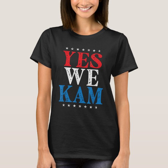Camiseta Kamala Harris - Sí, Nosotros Kam (Anverso)