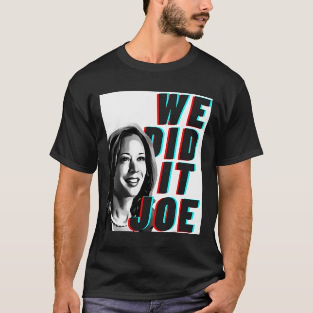 Camiseta Kamala Harris y#';Lo hicimos Joe&# diseño moderno (Anverso)