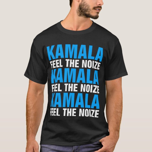 Camiseta Kamala Siente La Nosa - Kamala Harris (Anverso)