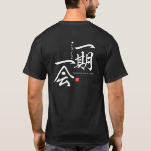 Camiseta Kanji - Oportunidad una vez en la vida -
