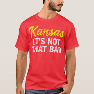 Camiseta Kansas no es tan malo TShirt