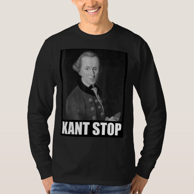 Camiseta Kant Stop Meme Slogan Philosophy Immanuel (Anverso)