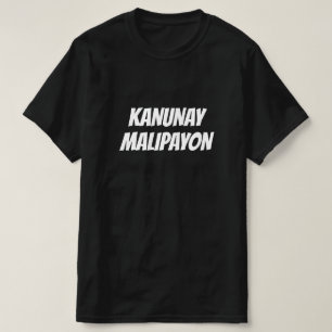 Camiseta Kanunay malipayon, siempre feliz en Cebuano