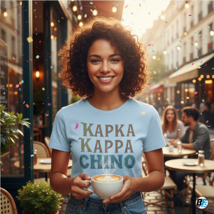 Camiseta Kappa Kappa Chino Funny Coffee Lover T-Shirt