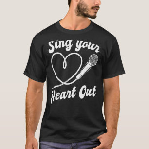 Camiseta Karaoke, cantante y cantante que canta tu corazón