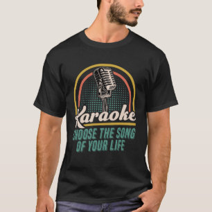Camiseta Karaoke Elige La Canción De Tu Vida