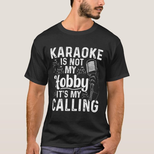 Camiseta Karaoke no es mi hobby es mi llamada a Karaoke (Anverso)