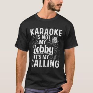 Camiseta Karaoke No Es Mi Pasatiempo Es Mi Vocación Karaok