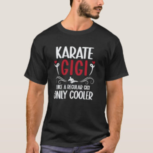 Camiseta Karate Clásico Gigi Karate Genial Gigi Abuela