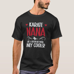Camiseta Karate Clásico Nana Karate Genial Nana Abuela