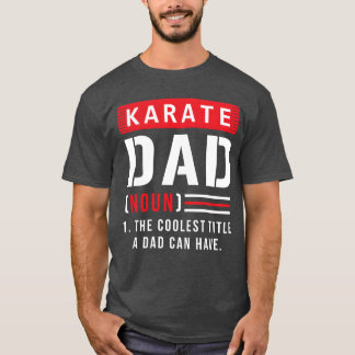 Camiseta Karate Dad Padre diciendo niño