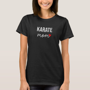 Camiseta Karate Mom Cute Karate Mom For Women