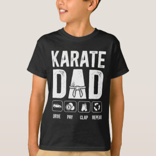 Camiseta Karate Papá Conducir Pagar Aplaudir Repetir Karate