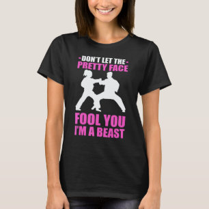 Camiseta Karate Para Mujeres No Dejes Que La Cara Bonita Te