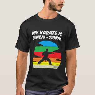 Camiseta Karate Sensai Gift I Martial Arts Fighter T-Shirt_