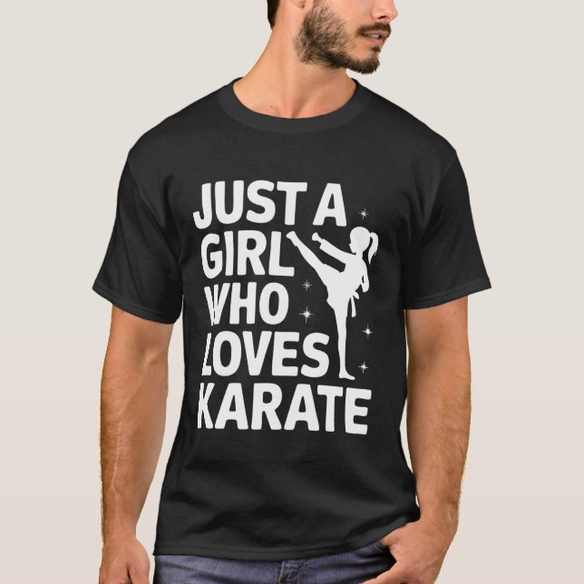 Camiseta Karate Solo Una Chica Que Ama Karate (Anverso)