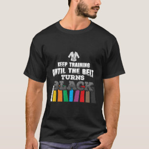 Camiseta Karate Taekwondo - Sigue Entrenando Hasta El Cintu