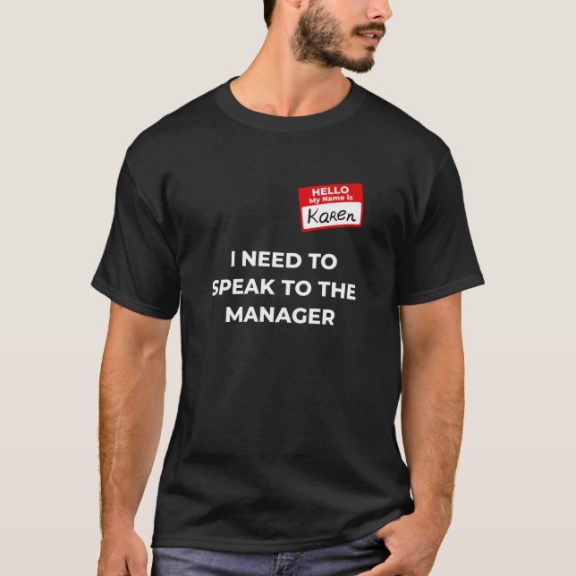 Camiseta Karen Costume Habla con el gerente diciendo gracio (Anverso)