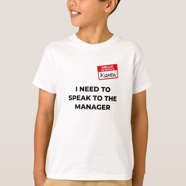 Camiseta Karen Costume Habla con el gerente diciendo gracio (Anverso)