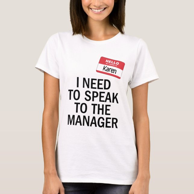 Camiseta Karen Costume - Necesito hablar con el gerente (Anverso)