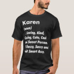 Camiseta Karen Definition Personalized Funny Birthday Gift<br><div class="desc">Definición de Karen Idea de regalo de cumpleaños divertida y personalizada.</div>