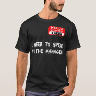 Camiseta Karen Habla Con El Director De Funny Meme Cita Hal