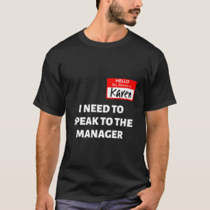 Camiseta Karen Halloween Costume Habla Con El Gerente Sayin
