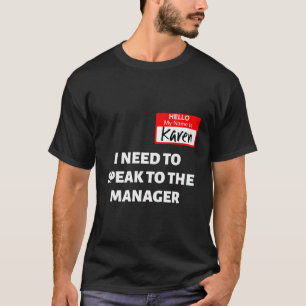 Camiseta Karen Halloween Costume Habla Con El Gerente Sayin