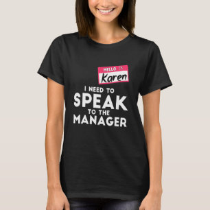 Camiseta Karen Halloween Costume Necesito Hablar Con El Hom