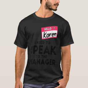 Camiseta Karen Halloween Costume Necesito Hablar Con El Hom
