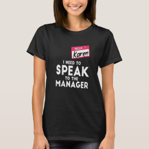 Camiseta Karen Halloween Costume Necesito Hablar Con El Hom