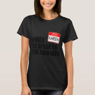 Camiseta Karen Halloween Lazy Costume habla con el gerente