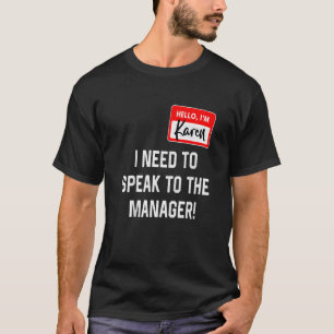 Camiseta Karen Halloween Traje Que Quiero Hablar Con El Hom