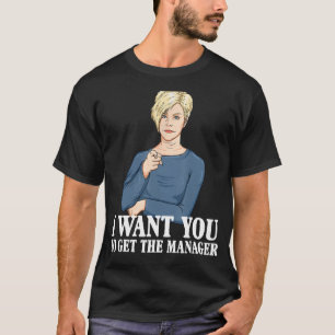 Camiseta Karen Quiero Que Consigas El Director - Meme Graci