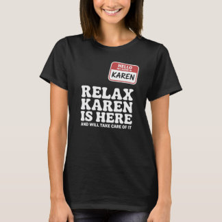 Camiseta Karen Relájate Karen Está Aquí