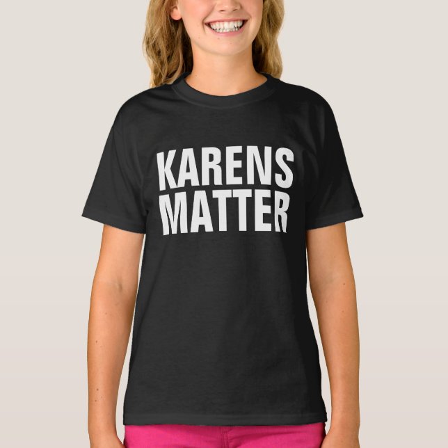 CAMISETA KAREN T-SHIRTS KARENS MATTER (Anverso)