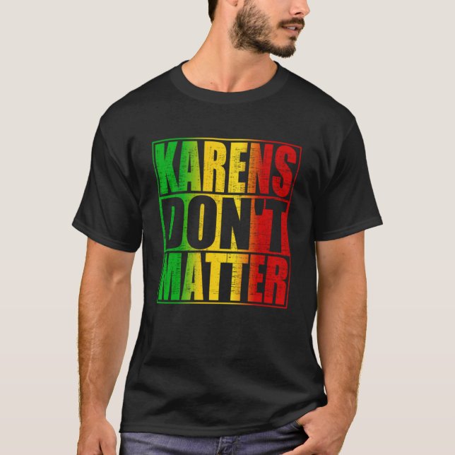 Camiseta Karens no importa (Anverso)