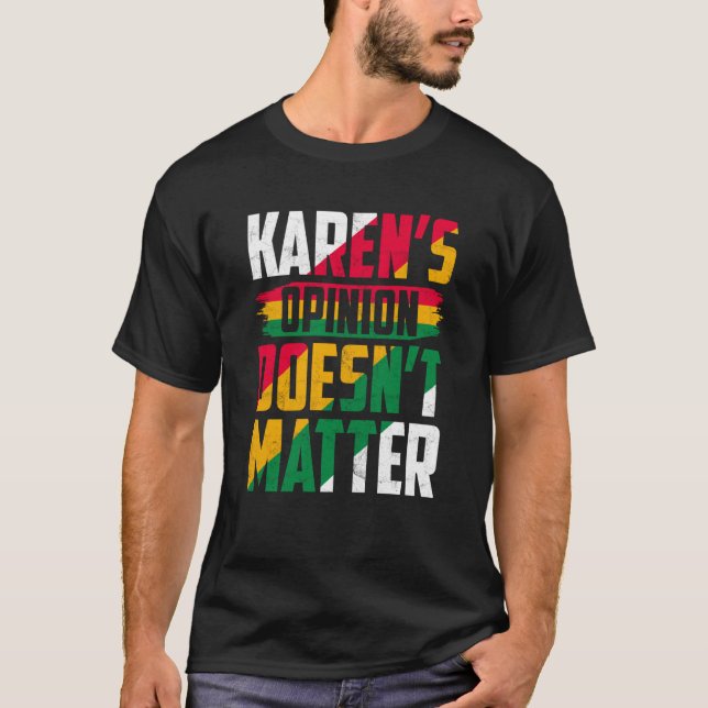 Camiseta Karen's Opinion Doesn't Matter (Anverso)