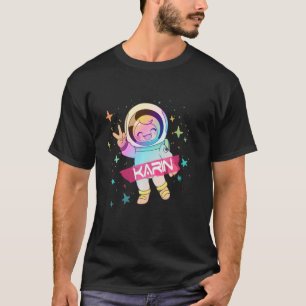 Camiseta KARIN - Adorable nombre chica con astronauta lindo